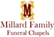 Millard Family Funeral Chapels